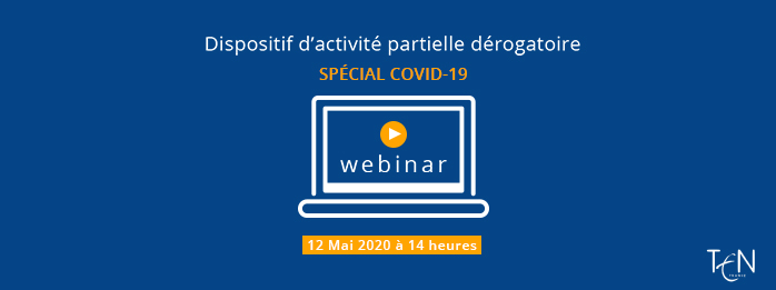 WEBINAR : Dispositif d'activité partielle dérogatoire - 12/05